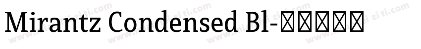 Mirantz Condensed Bl字体转换